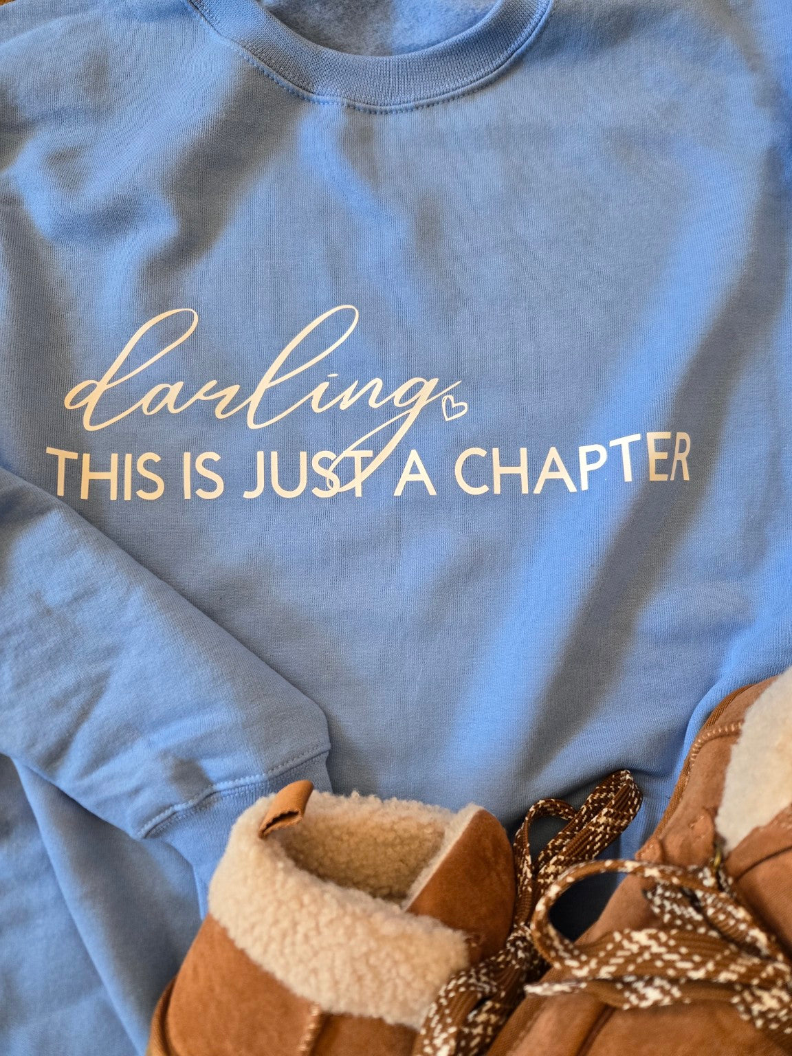 “Darling, This Is Just a Chapter” Sweatshirt
