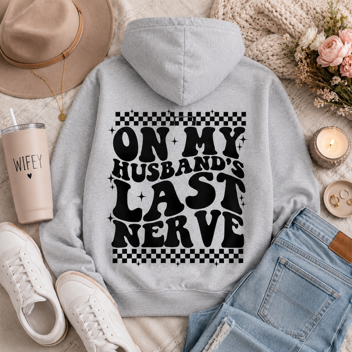 On my Husband's Last Nerve Crew Neck Tee, V Neck Tee, and Hoodie