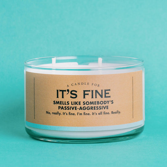 Whiskey River Soap Company It's Fine Soy Candle