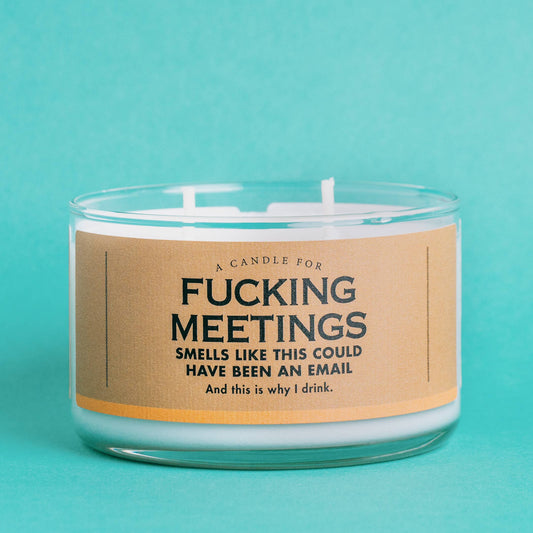 Whiskey River Soap Company Fucking Meetings Soy Candle
